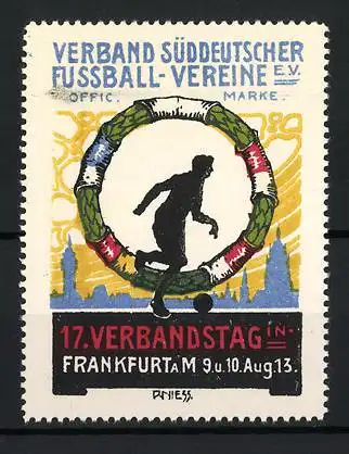 Reklamemarke R. Niess, Frankfurt a. M., 17. Verbandstag 1913, Verband Süddeutscher Fussball-Vereine e.V.