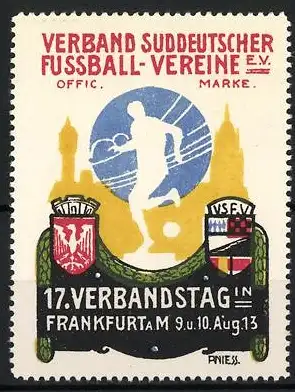 Reklamemarke R. Niess, Frankfurt a. M., 17. Verbandstag 1913, Verband Süddeutscher Fussball-Vereine e.V.