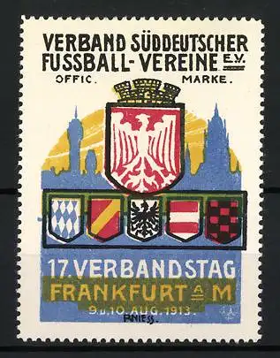 Reklamemarke R. Niess, Frankfurt a. M., 17. Verbandstag 1913, Verband Süddeutscher Fussball-Vereine e.V.