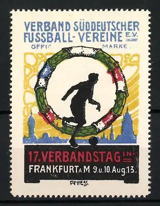 Reklamemarke R. Niess, Frankfurt a. M., 17. Verbandstag 1913, Verband Süddeutscher Fussball-Vereine e.V.
