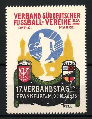 Reklamemarke R. Niess, Frankfurt a. M., 17. Verbandstag 1913, Verband Süddeutscher Fussball-Vereine e.V.