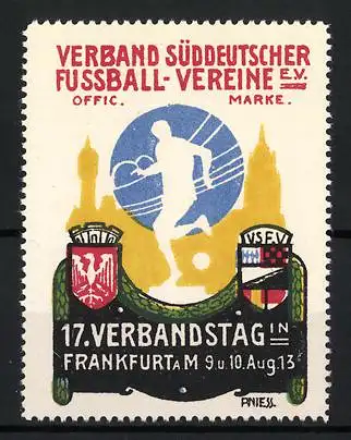 Reklamemarke R. Niess, Frankfurt a. M., 17. Verbandstag 1913, Verband Süddeutscher Fussball-Vereine e.V.