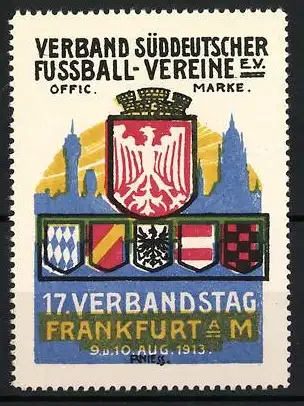 Reklamemarke R. Niess, Frankfurt a. M., 17. Verbandstag 1913, Verband Süddeutscher Fussball-Vereine e.V.