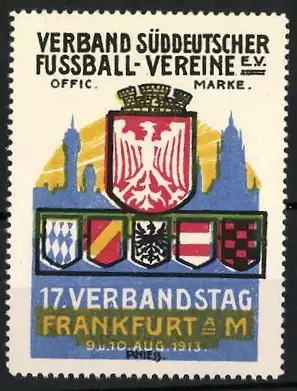 Reklamemarke R. Niess, Frankfurt a. M., 17. Verbandstag 1913, Verband Süddeutscher Fussball-Vereine e.V.