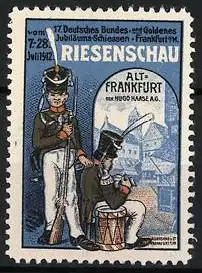 Reklamemarke Alt-Frankfurt, 17. Deutsches Bundes- und Goldenes Jubiläumsschiessen, Riesenschau 1912