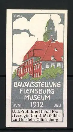 Künstler-Reklamemarke Holtz, Flensburg, Bauausstellung im Museum 1912, Museums-Ansicht