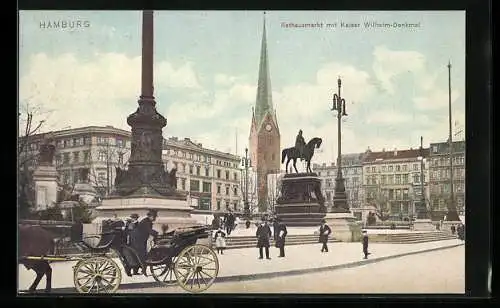 AK Hamburg, Rathausmarkt mit Kaiser Wilhelm-Denkmal