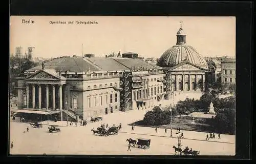 AK Berlin, Blick auf Opernhaus und Hedwigkirche