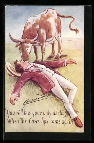 Künstler-AK Cynicus: You will kiss your only darling when the cow lips come again.