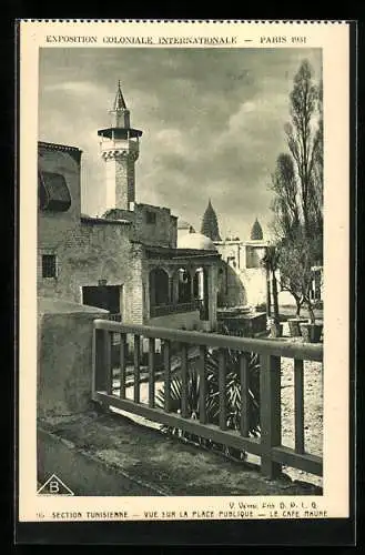 AK Paris, Exposition coloniale internationale 1931, Section Tunisienne - Vue Sur La Place Publique - Le Café Maure