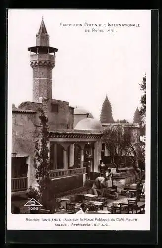 AK Paris, Exposition coloniale internationale 1931, Section Tunisienne, vue sur la Place Publique du Café Maure