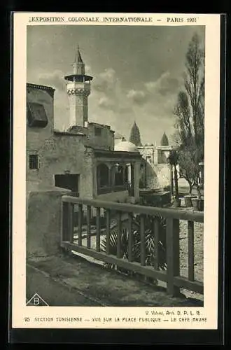 AK Paris, Exposition coloniale internationale 1931, Section Tunisienne, Vue sur la Place Publique, Cafe Maure