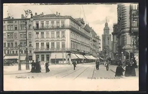 AK Frankfurt a. M., Steinweg und St. Katharinenkirche mit Hotel zum Schwan