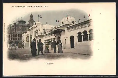 AK Paris, Exposition universelle de 1900, L`Algerie, Pavillon mit Besuchern