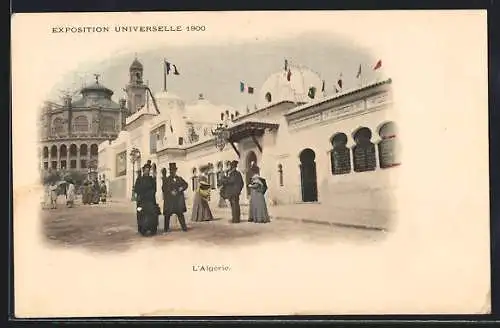 AK Paris, Exposition universelle de 1900, L`Algerie, Pavillon mit Besuchern