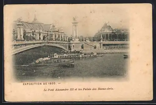 AK Paris, Exposition universelle de 1900, Le Pont Alexandre III et les Palais de Beaux-Arts