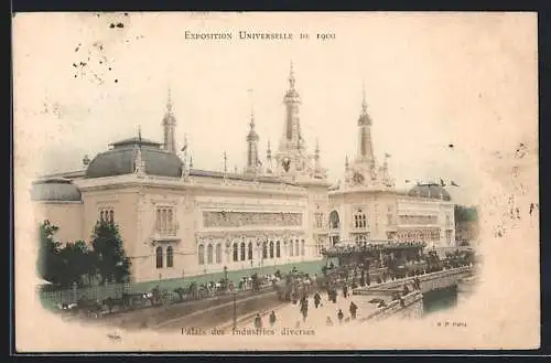 AK Paris, Exposition universelle de 1900, Palais des Industries diverses