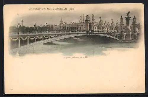 AK Paris, Exposition universelle de 1900, Le Pont Alexandre III