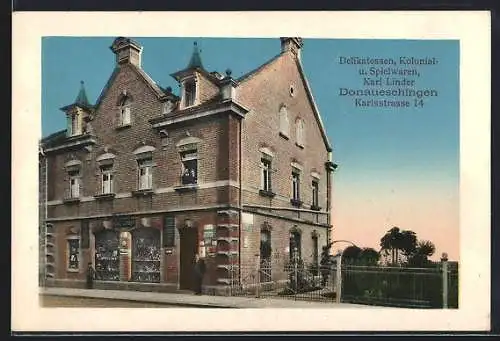 AK Donaueschingen, Kolonialwaren- u. Delikatessen-Geschäft Karl Linder, Karlsstrasse 14