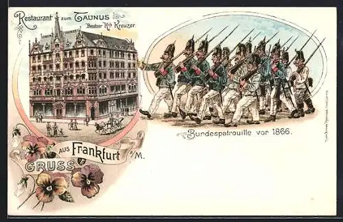 Lithographie Frankfurt /Main, Restaurant zum Taunus v. H. Kreuzer, Soldaten der Bundespatrouille vor 1866