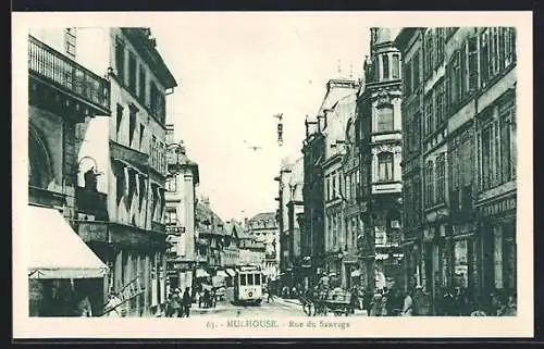 AK Mulhouse, Rue du Sauvage, Strassenbahn