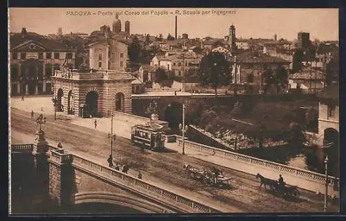 AK Padova, Ponte sul Corso del Popolo & R. Scuola per ingegneri, Strassenbahn