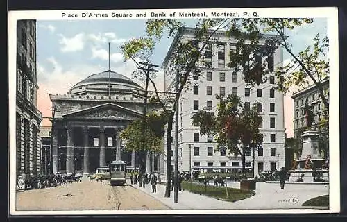 AK Montreal /P. Q., Place d`Armes Square and Bank of Montreal, Strassenbahn