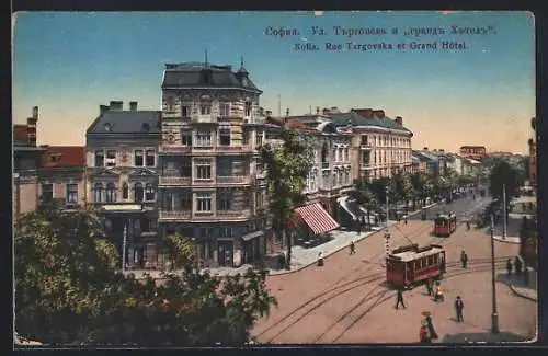 AK Sofia, Rue Targovska et Grand Hôtel, Strassenbahn