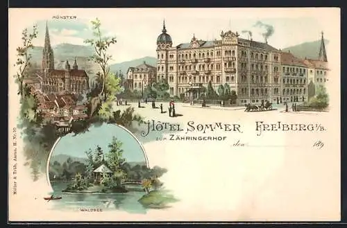 Lithographie Freiburg i. B., Hotel Sommer zum Zähringerhof, Münster, Waldsee