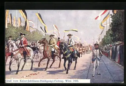 Künstler-AK Wien, Kaiser-Jubiläums-Huldigungs-Festzug 1908, Parade der Reiter