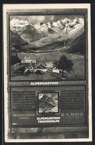 AK Ferleiten, Alpengasthof Lukashansl und Alpengasthof Trauneralpe, Beide Häuser von R. M. Mayr