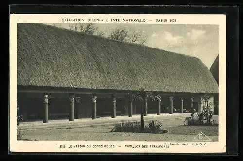 AK Paris, Exposition coloniale internationale 1931, Le Jardin du Congo Belge, Pavillon des Transports