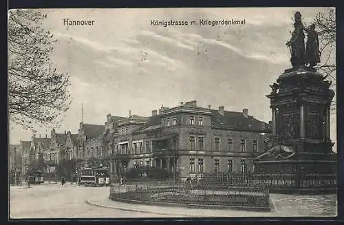 AK Hannover, Königstrasse mit Kriegerdenkmal, Strassenbahn