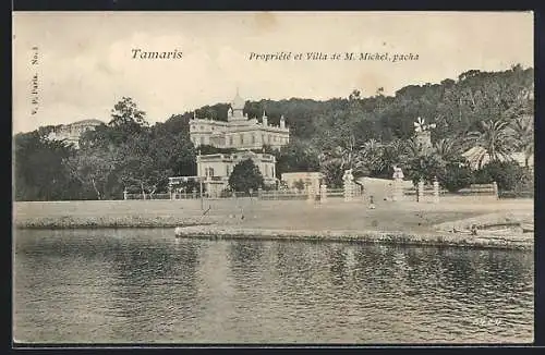 AK Tamaris, Propriété et Villa de M. Michel, pacha