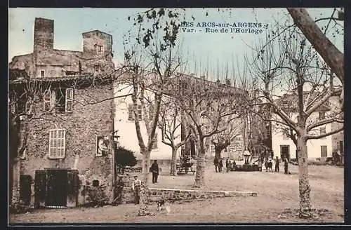 AK Les Arcs-sur-Argens, Rue d`Horloge