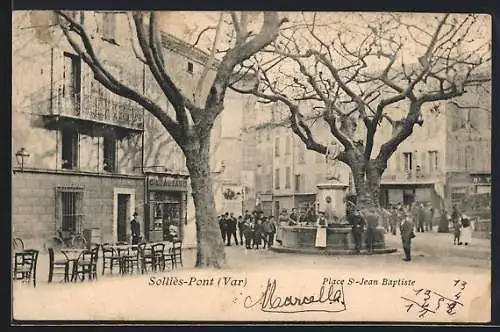 AK Solliès-Pont /Var, Place St-Jean Baptiste