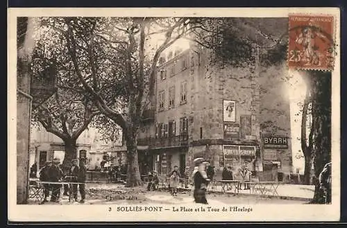 AK Solliès-Pont, La Place et la Tour de l`Horloge