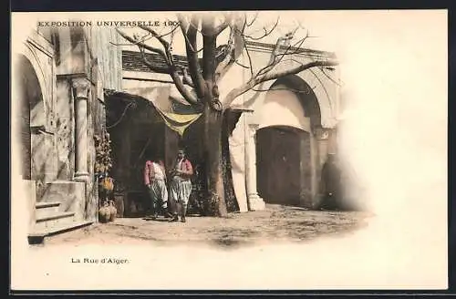 AK Paris, Exposition universelle de 1900, La Rue d`Alger, Algierstrasse