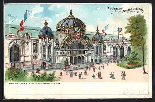 Lithographie Paris, Exposition universelle de 1900, Säulengang der Metall-Ausstellung