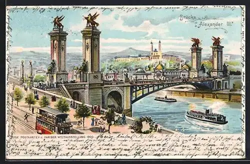 Lithographie Paris, Weltausstellung 1900, Brücke Alexander III, Strassenbahn, Dampfer