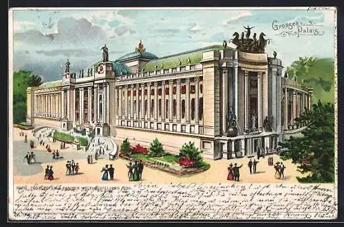 Lithographie Paris, Welt-Ausstellung 1900, Grosses Palais