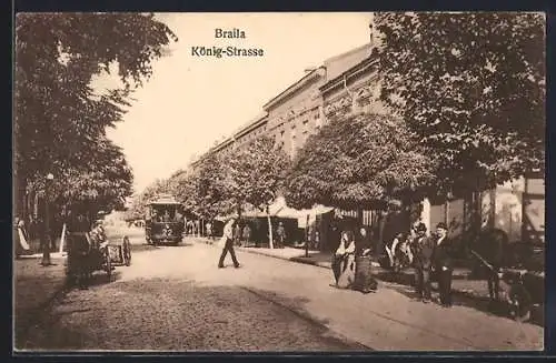 AK Braila, Partie in der König-Strasse mit Strassenbahn