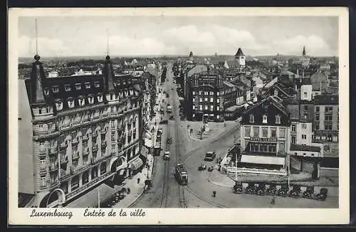 AK Luxembourg / Luxemburg, Entrée de la ville, Strassenbahn am Ortseingang