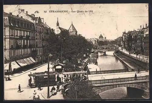 AK Strasbourg, Le Quais de L`Ill, Strassenbahn