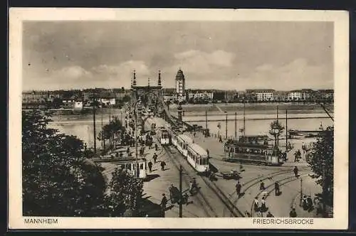 AK Mannheim, Friedrichsbrücke mit Strassenbahn