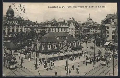 AK Frankfurt a. M., Café Hauptwache mit Blick in die Zeil und Strassenbahn