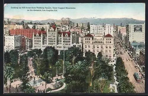 AK Los Angeles, Cal., Looking up Hill Street from Pershing Square, Snow Capped Mountains in the distance, Strassenbahn