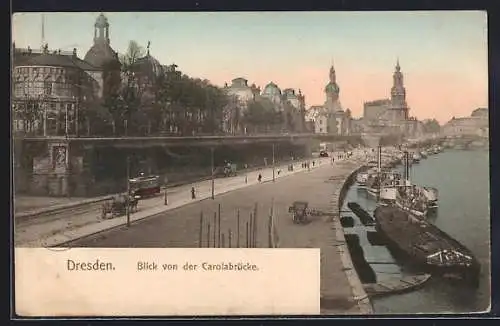 AK Dresden, Blick von der Carolabrücke, Boote und Strassenbahn