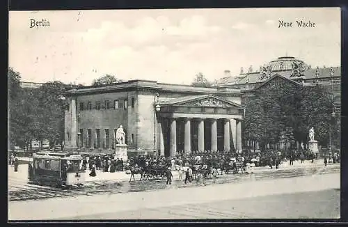 AK Berlin, Neue Wache, Strassenbahn