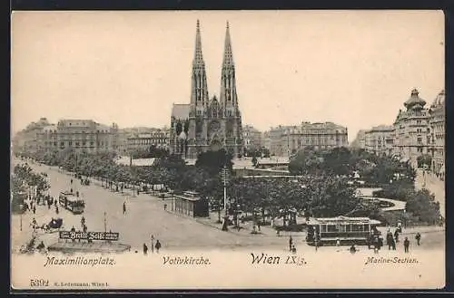 AK Wien, Maximiliansplatz mit Votivkirche und Marine-Section